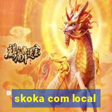 skoka com local